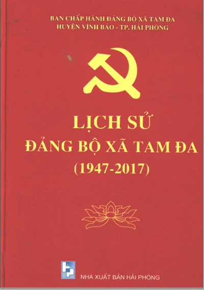 LỊCH SỬ ĐẢNG BỘ XÃ TAM ĐA 1947 - 2017 (BẢN GỐC)